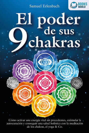 El poder de sus 9 chakras:...