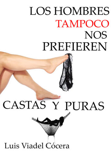 Los Hombres Tampoco Nos...