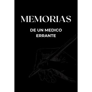 Memorias De Un Medico Errante