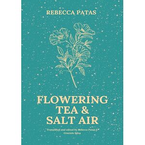 Flowering Tea & Salt Air