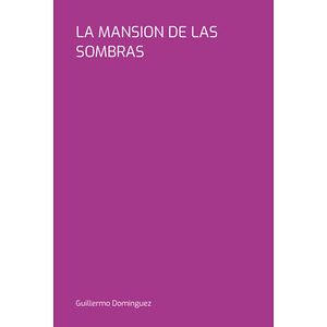 La Mansion De Las Sombras