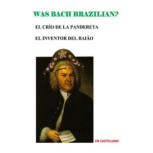 Was Bach Brazilian?