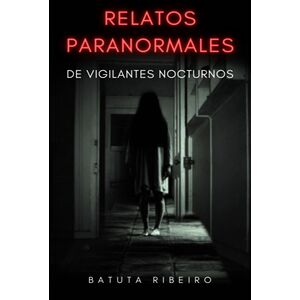 Relatos Paranormales De...