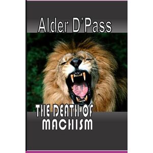 The Death Of Machism