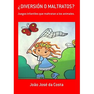¿diversión O Maltratos?