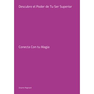 Descubre El Poder De Tu Ser...