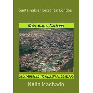 Sustainable Horizontal Condos