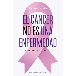 El cáncer no es una enfermedad