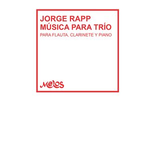 Jorge Rapp. Música para trío