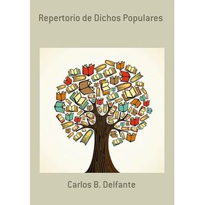 Repertorio De Dichos Populares