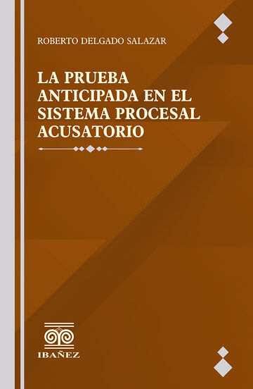 La prueba anticipada en el...
