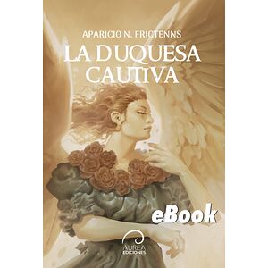La Duquesa Cautiva