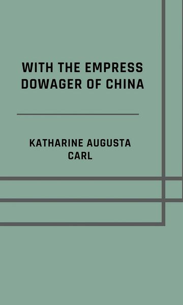 With the Empress Dowager of...