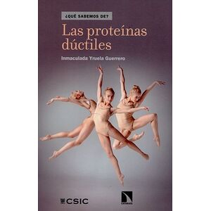 Las proteínas dúctiles