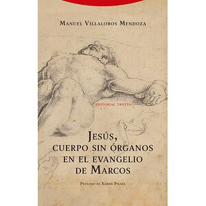 Jesús, cuerpo sin órganos...