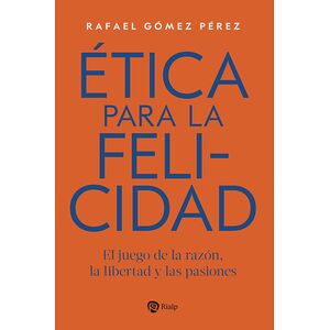 Ética para la felicidad