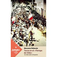 Tacna en el «Tiempo de Chile»