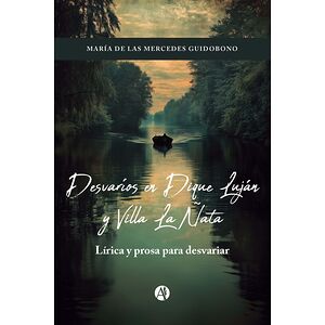 Desvaríos en Dique Luján y...