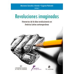 Revoluciones imaginadas:...