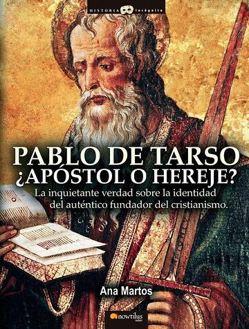Pablo de Tarso, ¿Apóstol o...