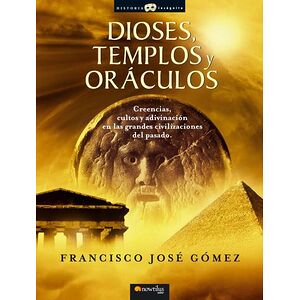 Dioses, templos y oráculos