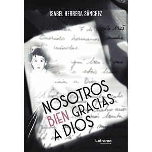 Nosotros bien gracias a Dios