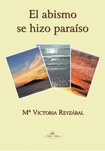 El abismo se hizo paraíso