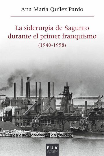 La siderurgia de Sagunto...