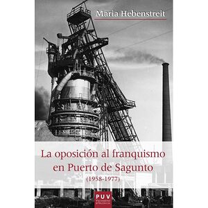 La oposición al franquismo...