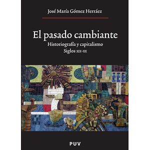 El pasado cambiante