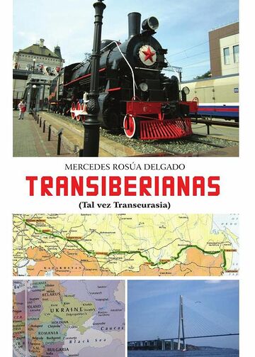 Transiberianas. Tal vez...