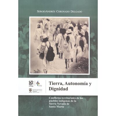 Tierra, autonomía y dignidad