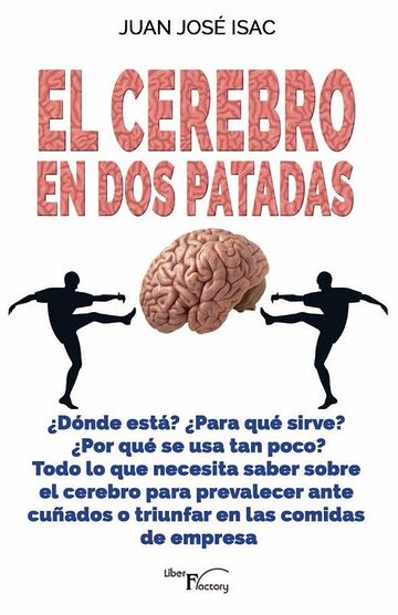 El cerebro en dos patadas