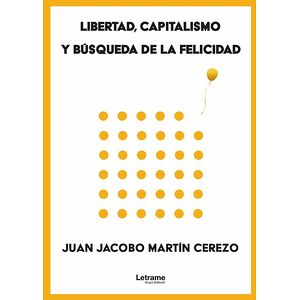 Libertad, capitalismo y...