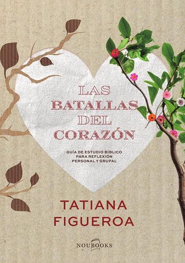 Las batallas del corazón