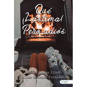 ¡Qué lástima! Pero adiós