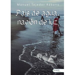 País de agua, Nación de luz