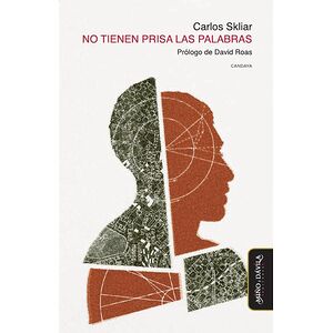No tienen prisa las palabras