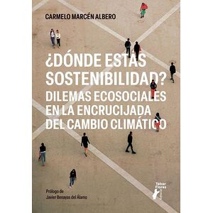 ¿Dónde estás sostenibilidad?