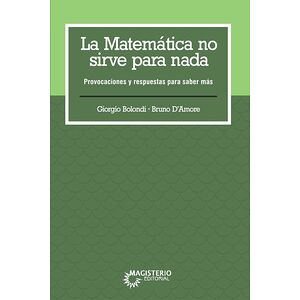 La matemática no sirve para...