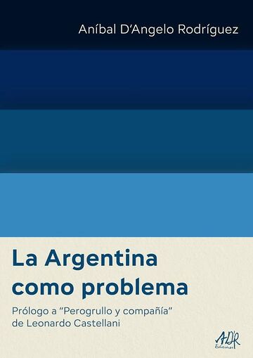 La Argentina como problema