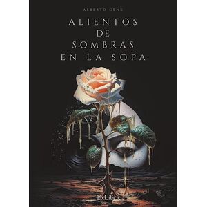 Alientos de sombras en la sopa