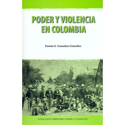 Poder y violencia en Colombia