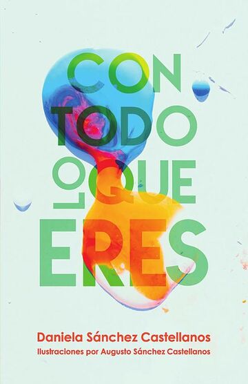 Con todo lo que eres