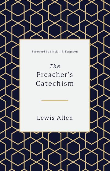 The Preacher's Catechism