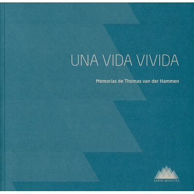 Una vida vivida. Memorias...