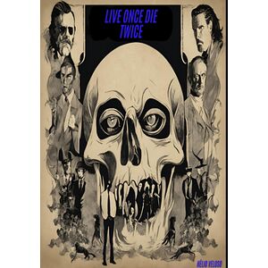 Live Once Die Twice