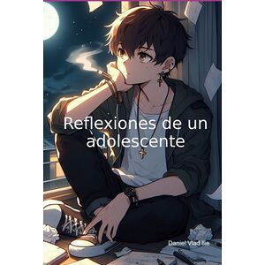 Reflexiones De Un Adolescente