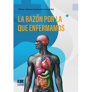 La razón por la que enfermamos