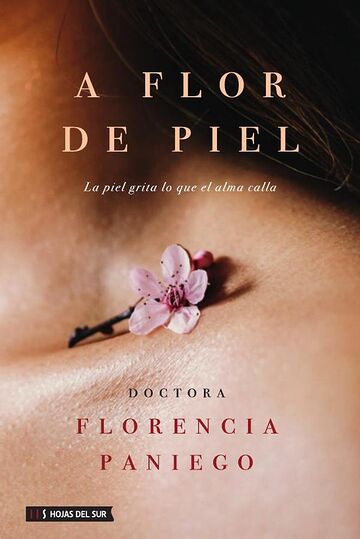A flor de piel: La piel...